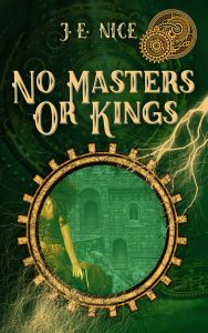 No Masters Or Kings - J E Nice