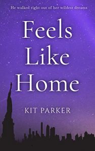 Feels Like Home by Kit Parker