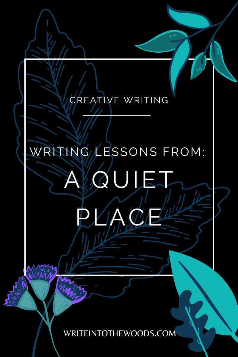 Writing Lessons From: A Quiet Place