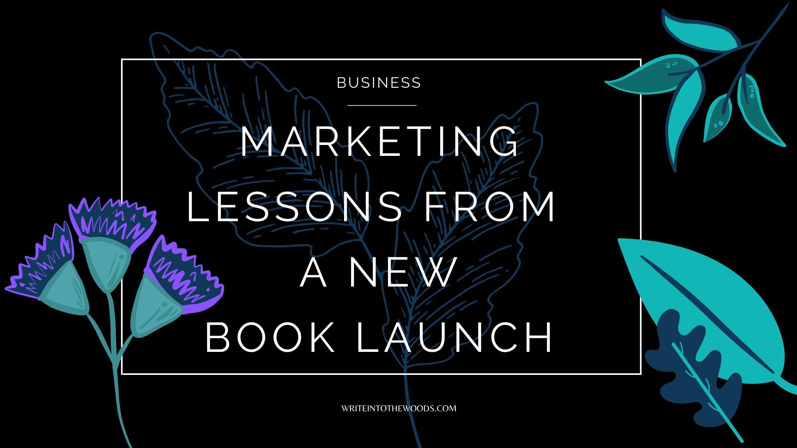 Marketing Lessons from a New Book Launch