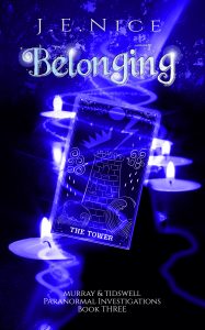 Belonging - Book Three of Murray and Tidswell Paranormal Investigations
