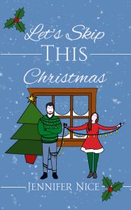 Let's Skip This Christmas by Jennifer Nice