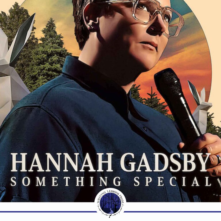 Writing Lessons From... Hannah Gadsby's Something Special