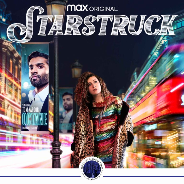 Writing Lessons From... Starstruck aka When a Character Changes the Story